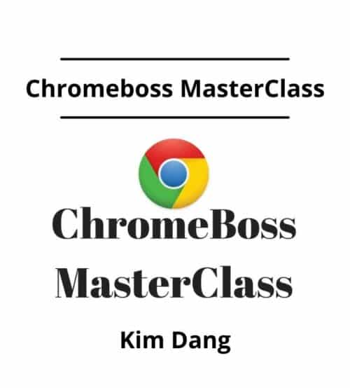 Kim Dang - Chromeboss MasterClass