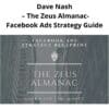 Dave Nash - The Zeus Almanac-Facebook Ads Strategy Guide
