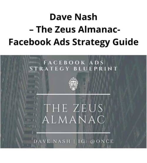 Dave Nash - The Zeus Almanac-Facebook Ads Strategy Guide