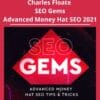 Charles Floate - SEO Gems-Advanced Money Hat SEO 2021