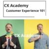 CX Academy - Customer Experience 101