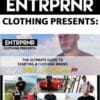 Entrprnr Clothing - How to Start a Clothing Brand Course
