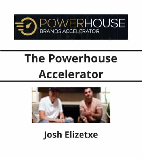 Josh Elizetxe - The Powerhouse Accelerator