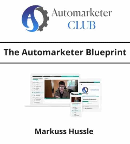 Markuss Hussle - The Automarketer Blueprint