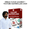 YOUTUBE MASTERCLASS 2020 BY DREAMCLOUD ACADEMY