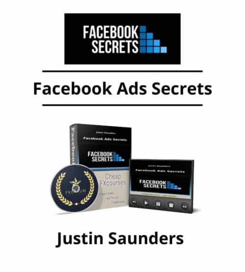 Justin Saunders - Facebook Ads Secrets