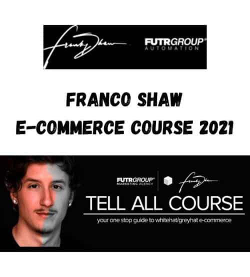 Franco Shaw - E-Commerce Course 2021