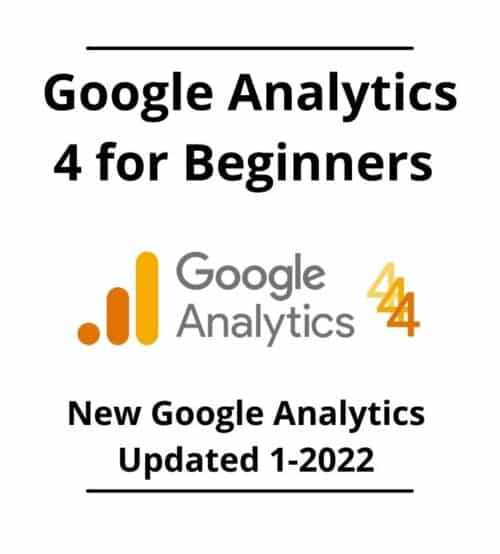 Google Analytics 4 for Beginners - New Google Analytics Updated 1-2022