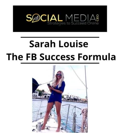 Sarah Louise - The FB Success Formula