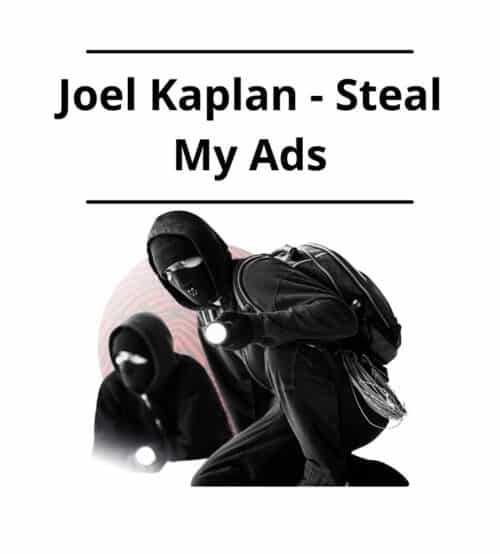Joel Kaplan - Steal My Ads