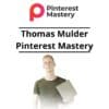 Thomas Mulder - Pinterest Mastery