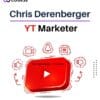 Chris Derenberger - YT Marketer
