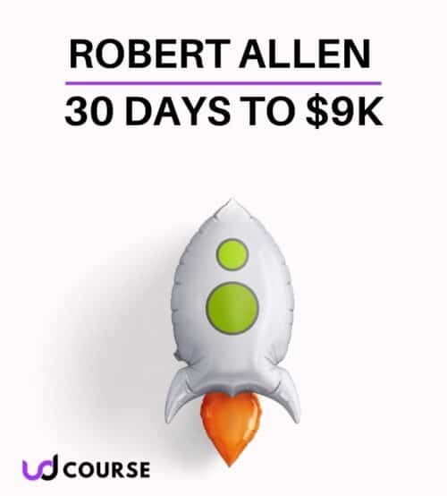 Robert Allen - 30 Days to $9K