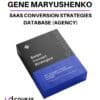 Gene Maryushenko – SaaS Conversion Strategies Database (Agency)