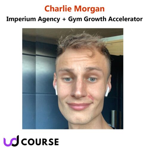 Charlie Morgan – Imperium Agency + Gym Growth Accelerator