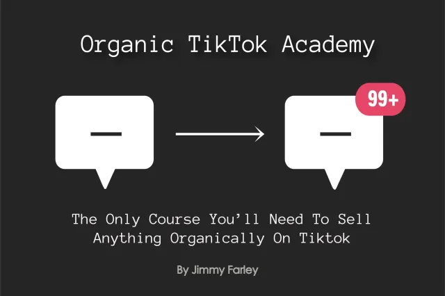 Jimmy Farley – Organic TikTok Academy