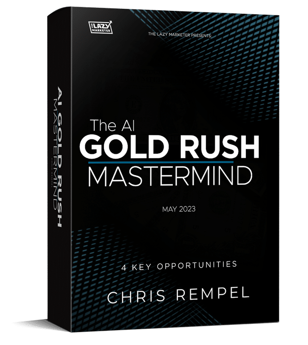 The Lazy Marketer – The AI Gold Rush Mastermind