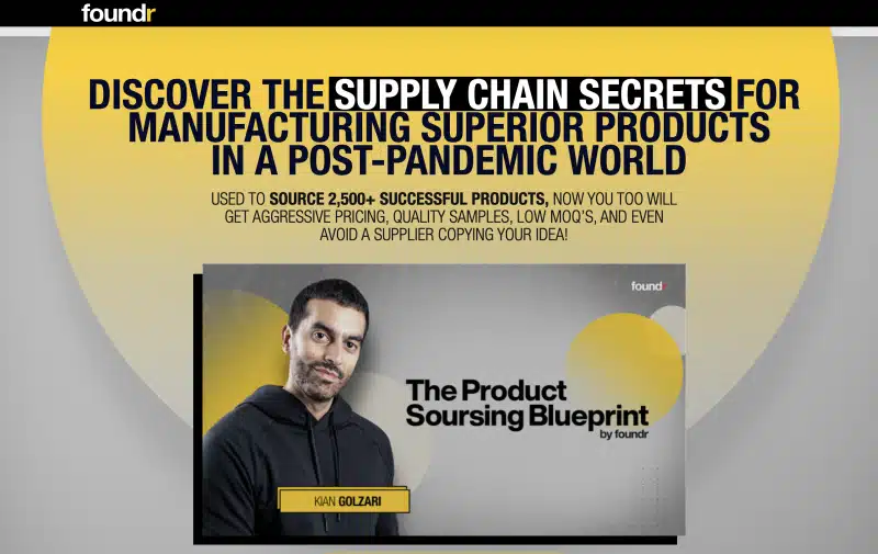 Kian Golzari (Foundr) – The Product Sourcing Blueprint