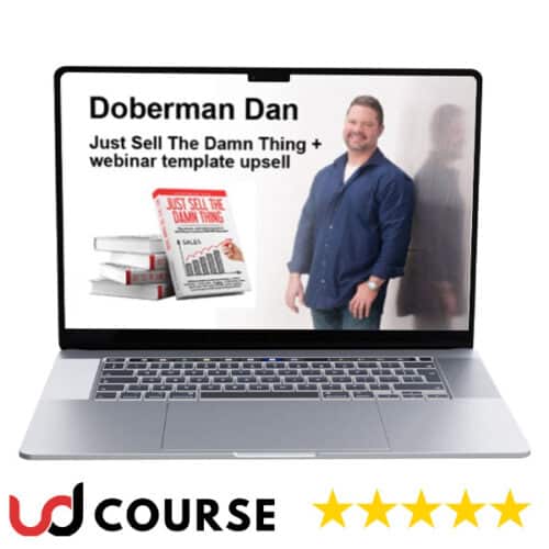 Doberman Dan – Just Sell The Damn Thing + webinar template upsell