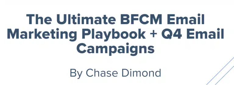 Chase-Dimond-–-The-Ultimate-BFCM-Email-Marketing-Playbook-Q4-Email-Campaigns-Download