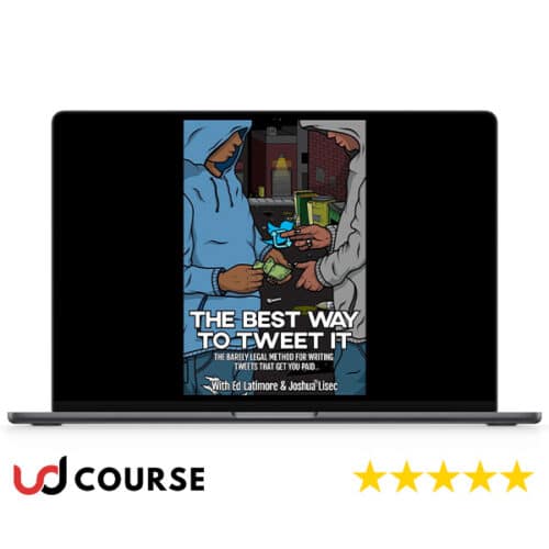 Joshua Lisec – The Best Way To Tweet It – The Barely Legal Method To Writing Tweets That Get You Paid