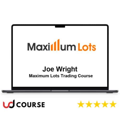 Joe Wright – Maximum Lots Trading Course