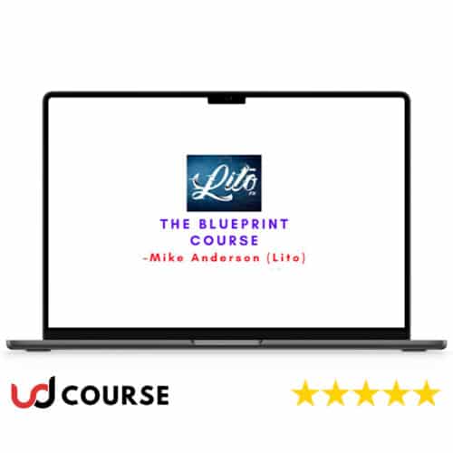 Mike Anderson (Lito) – The Blueprint Course