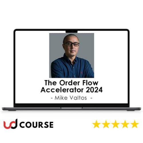 Mike Valtos – The Order Flow Accelerator 2024
