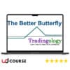 The Better Butterfly Tradingology – Options Trading Course