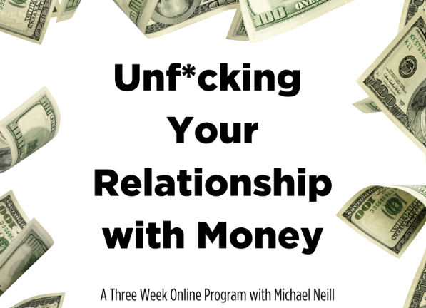 Michael Neill – Unf*cking Your Relationship with Money