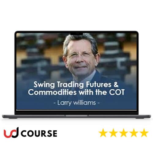 Larry Williams – Swing Trading Futures & Commodities with the COT