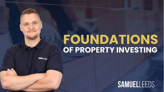Samuel Leeds – Foundations Of Property Investing Online