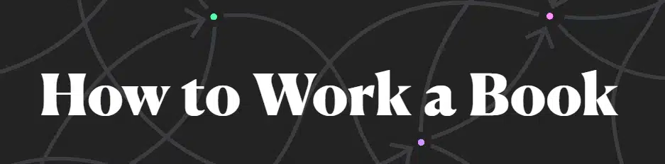 Nick Milo – How to Work a Book