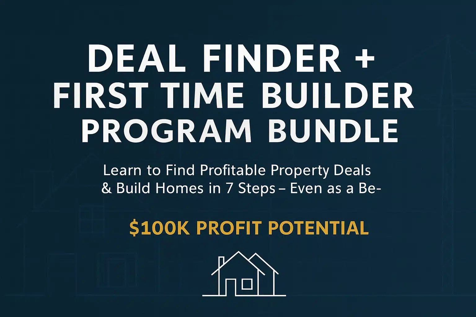 Arthur Ryapolov – Deal Finder + First Time Builder Program Bundle Cover