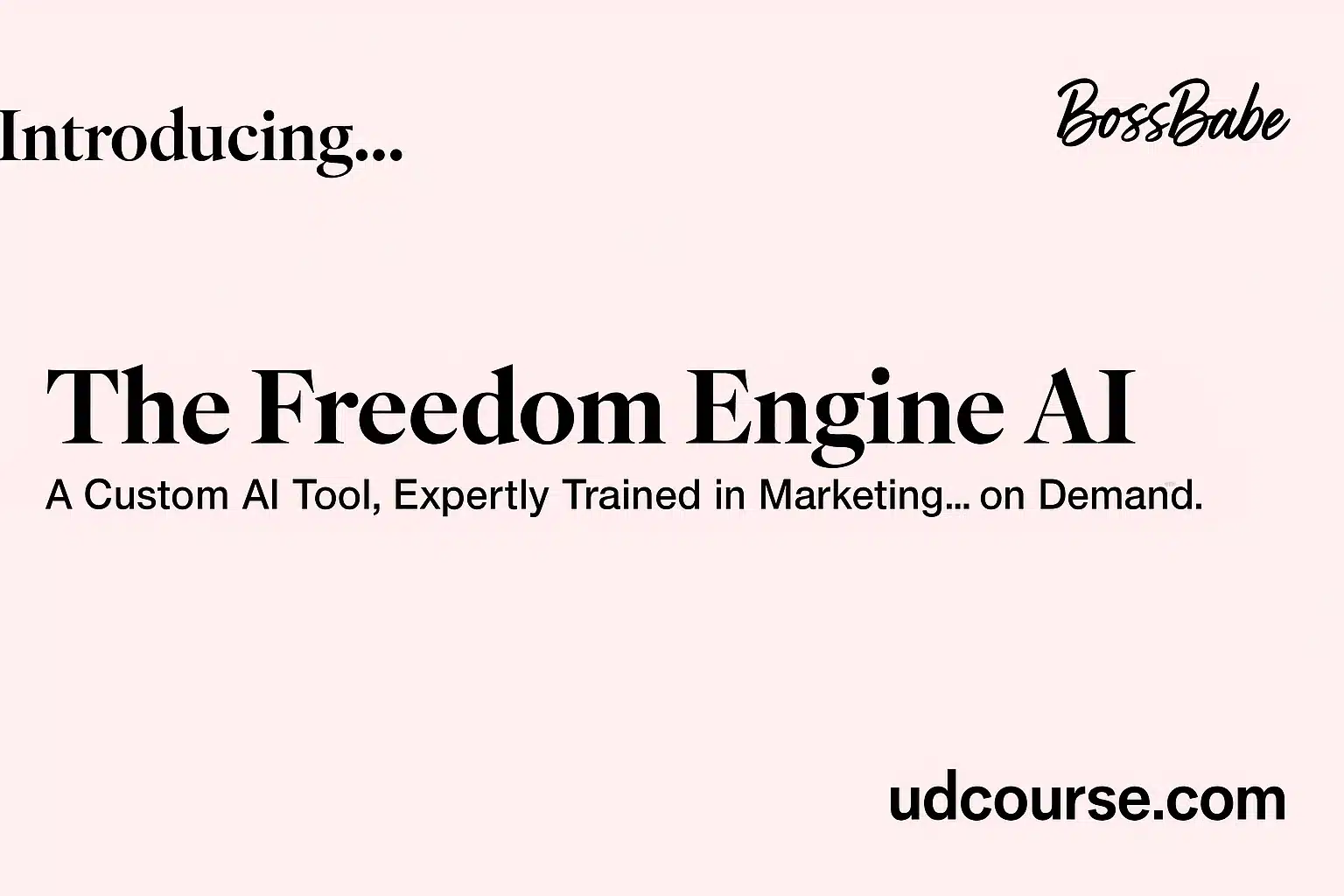 Promotional graphic for The Freedom Engine AI by BossBabe, featuring bold title text, pastel pink background, and woocourses.com watermark at the bottom-right corner.