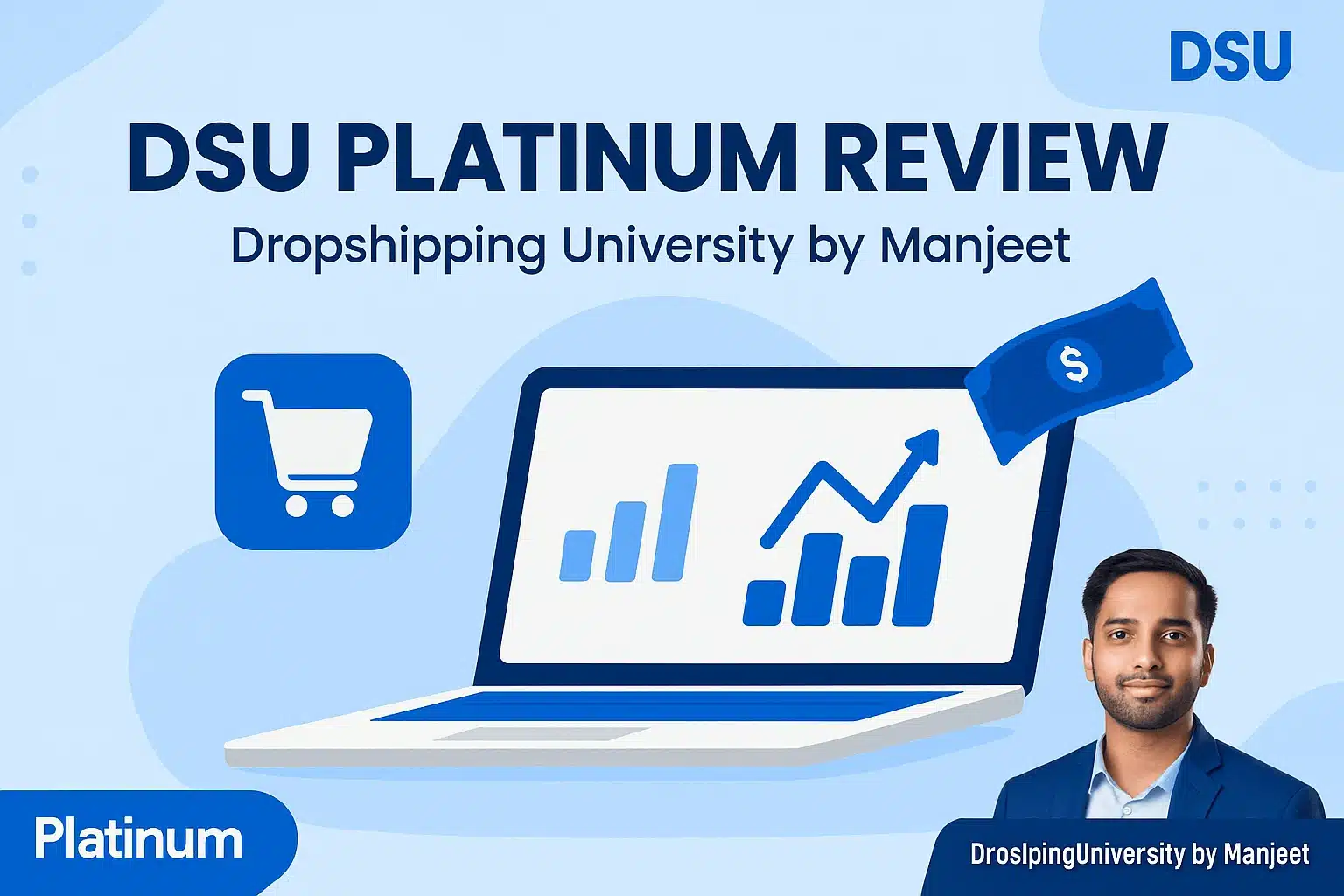 Manjeet founder of DSU Platinum dropshipping course