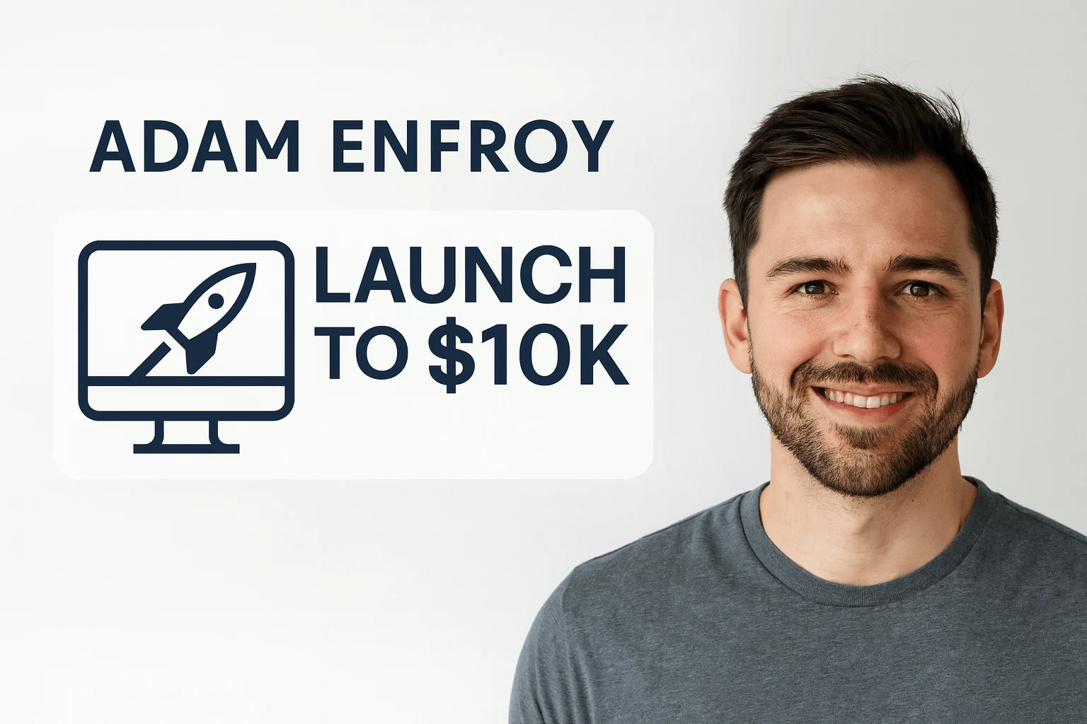 Professional digital image of the Adam Enfroy Launch To 10K course logo, featuring a rocket icon symbolizing growth and success in online business.
