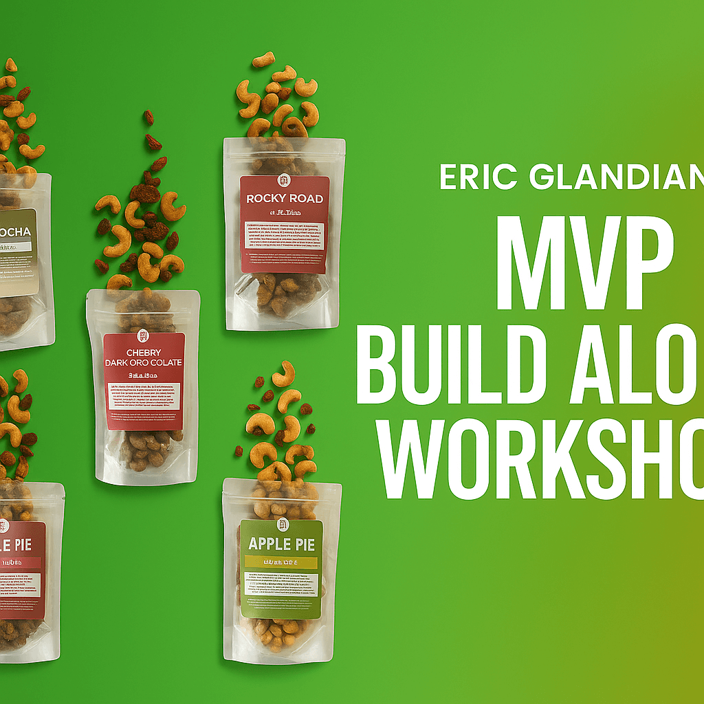 Eric Glandian – MVP Build Along Workshop | Build Your Product Prototype Fast 